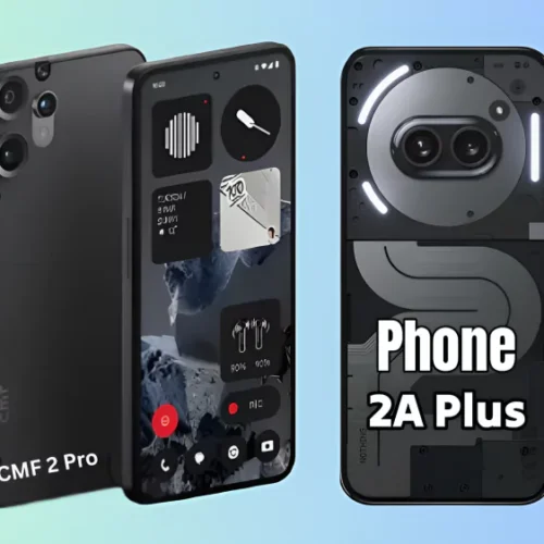 Best 5G Phone Under ₹22,000: CMF 2 Pro or Nothing 2a Plus , Nothing 2a Plus 5G smartphone front and back view