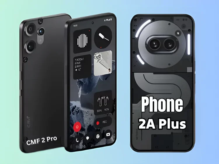 Best 5G Phone Under ₹22,000: CMF 2 Pro or Nothing 2a Plus , Nothing 2a Plus 5G smartphone front and back view