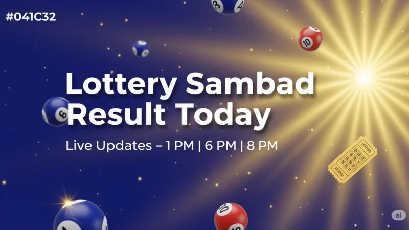Lottery Sambad Result Today – 1 PM, 6 PM, 8 PM | Live Updates